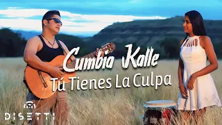 Cumbia Kalle - Tu Tienes La Culpa (Video Oficial)