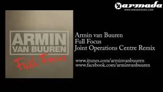 Armin van Buuren - Full Focus (Joint Operations Centre Remix) [ARMD1076]