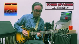TOWER OF POWER - Waht Is Hip? - Bruce Conte Guitar Cover