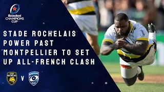 Highlights - Stade Rochelais v Montpellier Hérault Rugby - Quarter-finals │Heineken Champions Cup Ru