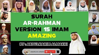 Surah Ar-Rahman Version 15 Imam Amazing by Abdulkarim Almakki