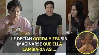 Le decían gorda y fea sin imaginarse que ella cambiaría así...