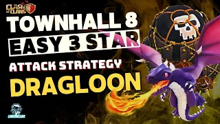 How To DragLoon in 2024– Best TH8 Attack Strategy Guide - Easy 3 Star #clashofclans #th8 #trending