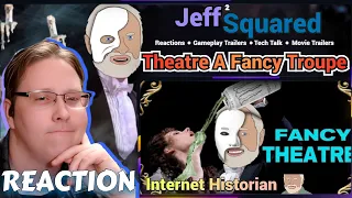 ⭐I am become Fancy: Theatre︱REACTION (Internet Historian)