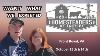 NOT WHAT WE EXPECTED, THE 2023 HOMESTEADERS OF AMERICA CONFERENCE    #127