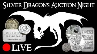 Silver Dragons LIVE Auction Night #32