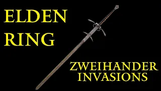 Elden Ring - Zweihander Invasions