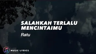 SALAHKAH TERLALU MENCINTAIMU - RATU - COVER BY (EGHA DE LATOYA) LIRIK LAGU🎶🎶