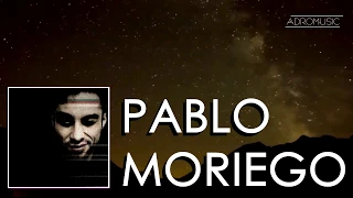 Best of Melodic House & Techno, Tech House Mix by Pablo Moriego