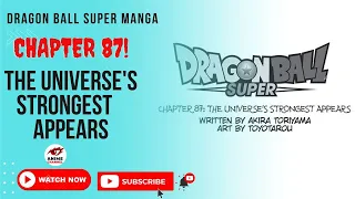 Dragon Ball Super || Manga || Chapter 87 || The Universe's Strongest Appears || Frieza's New Form ||