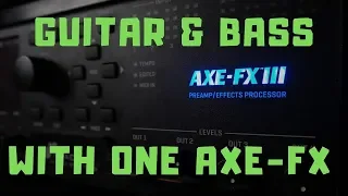 One Axe-Fx For Guitar & Bass Live