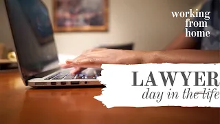 DAY IN THE LIFE OF A LAWYER WORKING FROM HOME | Kameron Monet