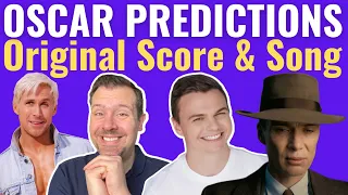 Final Oscar Predictions 2024 | Original Score & Song