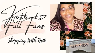 KIRKLAND’S FALL SHOP WITH ME