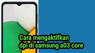 Cara mengaktifkan dpi di samsung a03 core