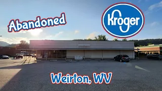 Abandoned Kroger - Weirton, WV