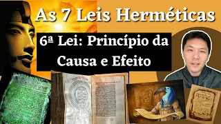 AS 7 LEIS HERMÉTICAS - PRINCÍPIO DA CAUSA E EFEITO (CARMA) - Evoluir 23