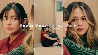 Huwag Muna Tayong Umuwi - Regina x Narda (Darlentina) [JaneNella]