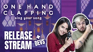 One Hand Clapping - Sing your Song // Release Stream + Dev Talk