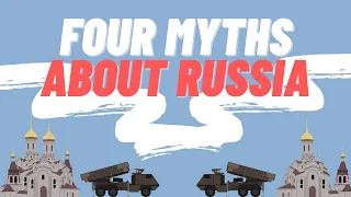 Four Myths About Russia