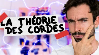 La Théorie des Cordes expliquée en 3 minutes