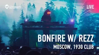 Bonfire w/ Rezz @ Moscow (live aftermovie) - 08.03.2020