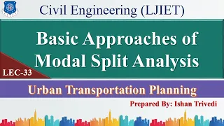 Lec-33_Basic Approaches of Modal Split Analysis | Urban Transportation Planning | Civil Engineering