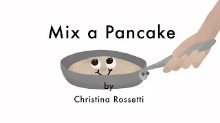 Mix A Pancake - by Christina Rossetti - A Children’s Poem for Pancake Day