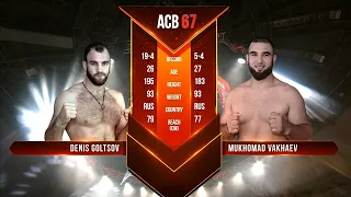 Денис Гольцов vs. Мухомад Вахаев | Denis Goltsov vs. Mukhomad Vakhaev | ACB 67