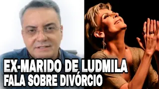 ➡Ex-marido de Ludmila Ferber quebra o silêncio sobre divórcio