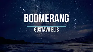 Gustavo Elis - Boomerang (Letra)