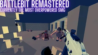 The MOST OVERPOWERED SMG Currently In BattleBit Remastered