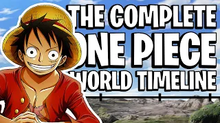 The Complete One Piece World Timeline Explained