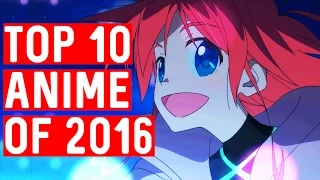 Top 10 Anime of 2016