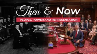 Then & Now: People, Power and Representation