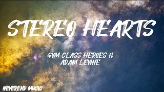 Gym Class Heroes ft Adam Levine - Stereo Hearts (Lyrics)