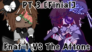 Fnaf 1 VS The Aftons [Singing Battle] ┆Fnaf AU┆Gacha Club┆Part 3/3┆Remake┆Flashing┆