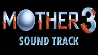 [Music] Mother 3 - And Then There Were None