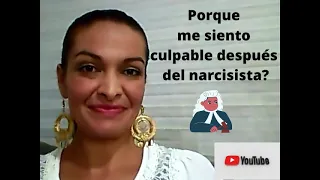 Porque me siento culpable después del narcisista?