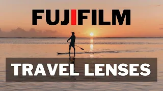 The BEST Fujifilm Travel Lenses in 2023