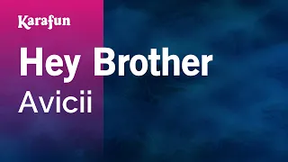 Hey Brother - Avicii | Karaoke Version | KaraFun