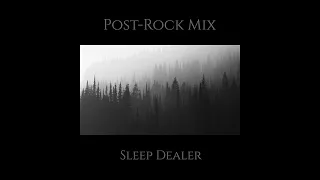 Best Of Sleep Dealer - A Post-Rock/Instrumental Music Mix