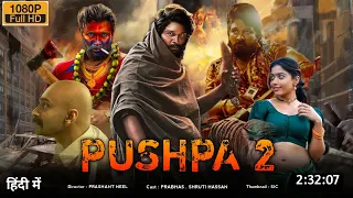 Pushpa 2 Full Movie Hindi Dubbed Release Date | Allu Arjun New Movie | New Movie | South Movie