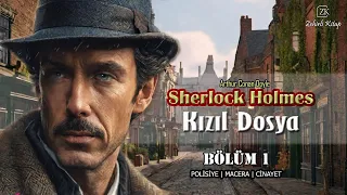 Kızıl Dosya (Bölüm 1) - Sherlock Holmes
