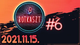 Botkaszt #6 | Gyermekkor & Squid Game (2021-11-15)