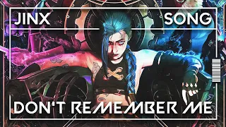 JINX SONG - “Don’t Remember Me” | HalaCG [ARCANE]