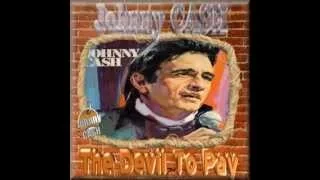 Devil To Pay Johnny (Johnny_CASH)