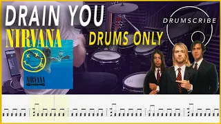 Drain You (DRUMS ONLY) - Nirvana | Drum Sheet Music Play-Along | DRUMSCRIBE