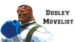 Street Fighter III: 3rd Strike - Dudley Move List