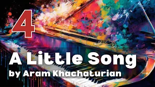 A Little Song/Ivan Sings by Khachaturian: ABRSM Grade 4 Piano (2023 & 2024) - B7